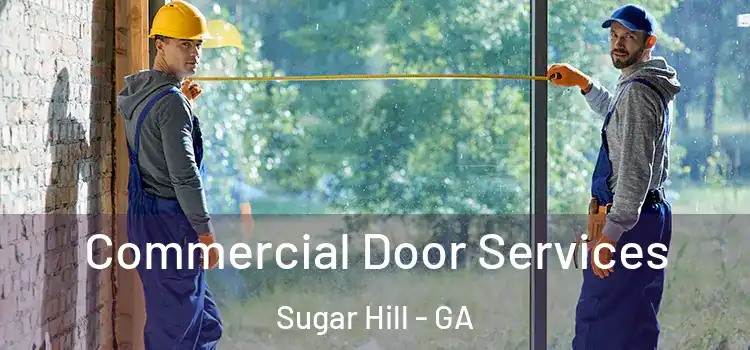  Commercial Door Services Sugar Hill - GA