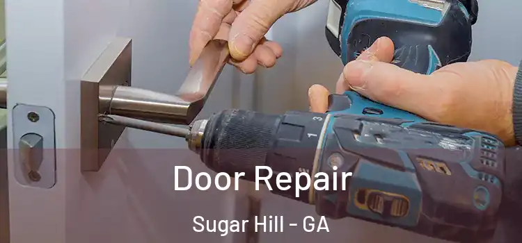  Door Repair Sugar Hill - GA