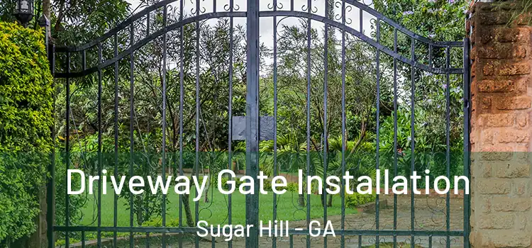  Driveway Gate Installation Sugar Hill - GA