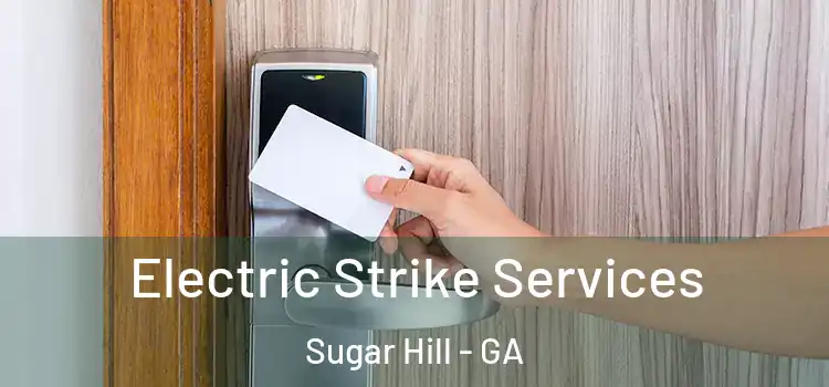  Electric Strike Services Sugar Hill - GA