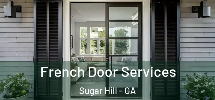 French Door Services Sugar Hill - GA