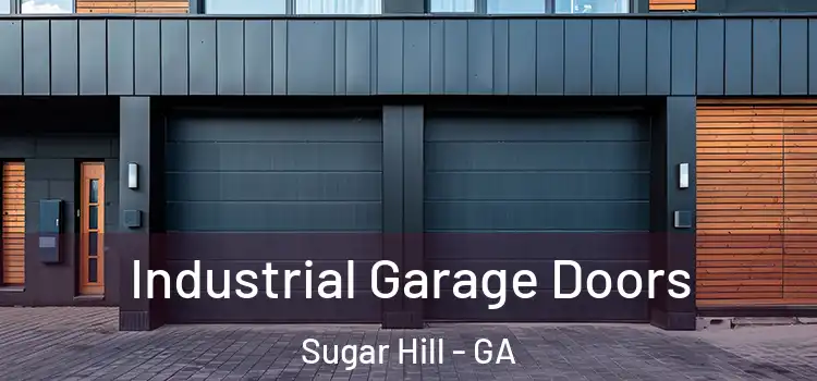  Industrial Garage Doors Sugar Hill - GA