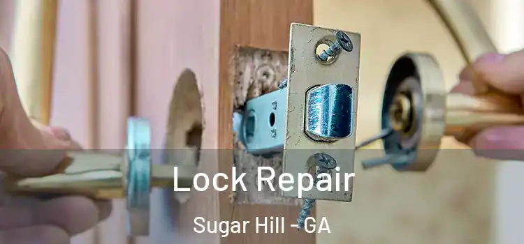 Lock Repair Sugar Hill - GA