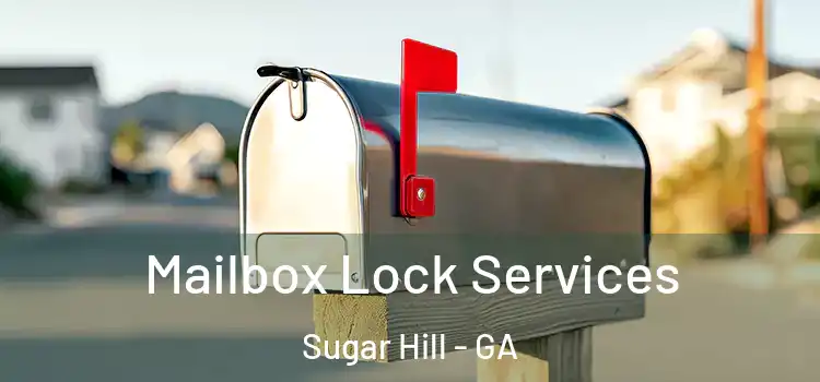  Mailbox Lock Services Sugar Hill - GA