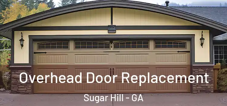  Overhead Door Replacement Sugar Hill - GA