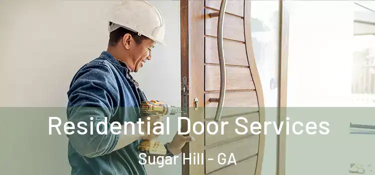  Residential Door Services Sugar Hill - GA