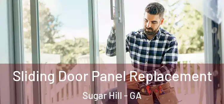  Sliding Door Panel Replacement Sugar Hill - GA