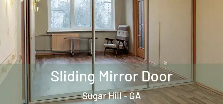  Sliding Mirror Door Sugar Hill - GA